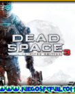Dead Space 3 Complete Edition | Español Mega Torrent ElAmigos
