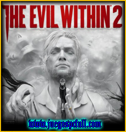 Descargar The Evil Within 2 | Full | Español | Mega | Torrent | Iso | Elamigos