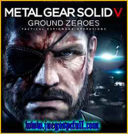 Descargar Metal Gear Solid V Ground Zeroes | Full | Español | Mega | Torrent | Iso | Plaza