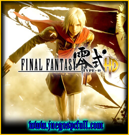 Descargar Final Fantasy Type-0 HD | Full | Español | Mega | Torrent | Iso | Codex