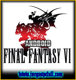 Descargar Final Fantasy VI ANDROID | Full | Español | Mega | Apk