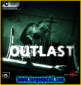 Descargar Outlast Complete Edition | Full | Español | Mega | Torrent | Iso | Prophet