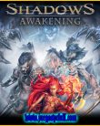 Shadows Awakening | Full | Español | Mega | Torrent | Iso | Elamigos