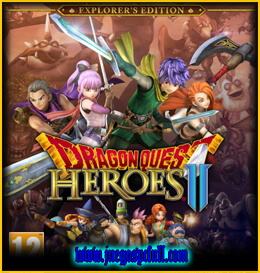 Descargar Dragon Quest Heroes II Explorers Edition | Español | Mega | Torrent | Iso | Elamigos