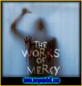 The Works of Mercy | Español | Mega | Torrent | Iso | Elamigos