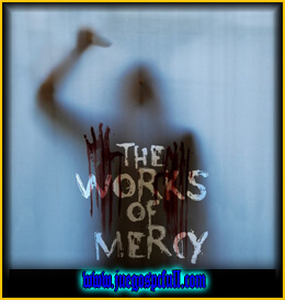 Descargar The Works of Mercy | Full | Español | Mega | Torrent | Iso | Elamigos