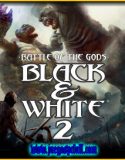 Black and White 2 Complete Collection | Full | Español | Mega | Torrent | Iso