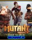 Mutant Year Zero Road to Eden Deluxe Edition | Español | Mega | Torrent | Iso | Elamigos