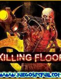 Killing Floor | Español | Mega | Torrent | Iso | Prophet