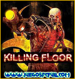 Descargar Killing Floor | Español | Mega | Torrent | Iso | Prophet