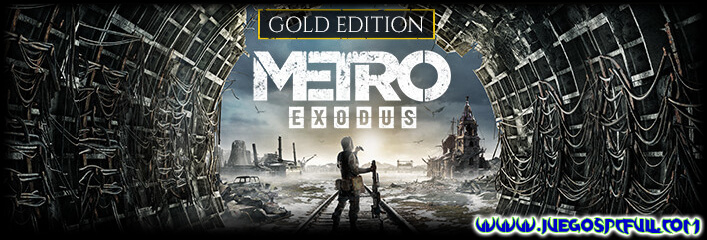 Descargar Metro Exodus Gold Edition | Español | Mega | Torrent | Iso