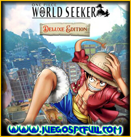 Descargar One Piece World Seeker Deluxe Edition | Español | Mega | Torrent | Iso | Elamigos