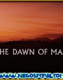 Dawn of Man | Full | Español | Mega | Torrent | Iso | Elamigos