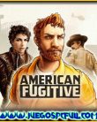 American Fugitive | Español | Mega | Torrent | Iso | Elamigos