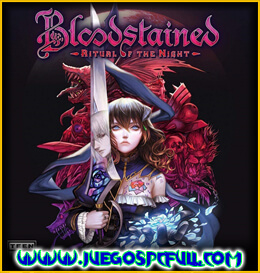 Descargar Bloodstained Ritual of the Night | Español | Mega | Torrent | Iso | Elamigos