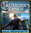 Crusader Kings II Collection | Español | Mega | Torrent | Iso | Elamigos