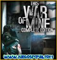 This War of Mine Complete Edition | Español | Mega | Torrent | Iso | Elamigos