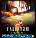 Final Fantasy VIII Remastered | Español | Mega | Torrent | Iso | Elamigos