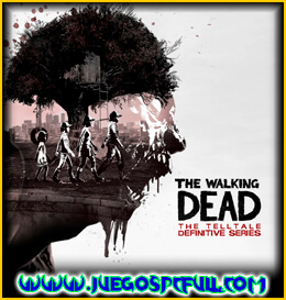 Descargar The Walking Dead The Telltale Definitive Series | Español | Mega | Torrent | Iso | Codex