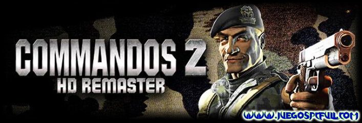 Descargar Commandos 2 HD Remaster | Español | Mega | Torrent | Iso