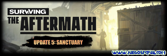 Surviving The Aftermath Update 5 Sanctuary