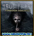 True Fear Forsaken Souls Parte 2 | Español | Mega | Torrent | Iso