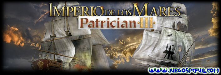 Descargar Patrician III Imperio de los Mares | Español | Mega | Mediafire
