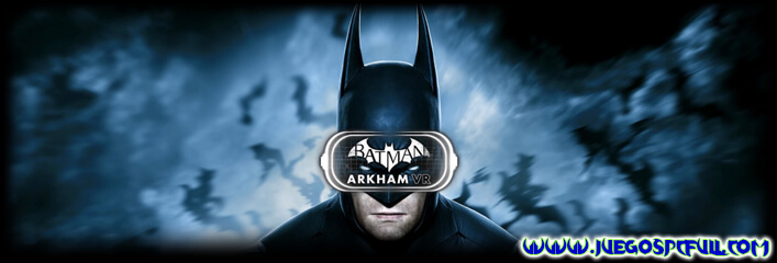 Descargar Batman Arkham VR | Español | Mega | Torrent | Iso