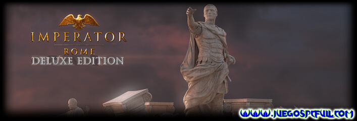 Descargar Imperator Rome Deluxe Edition | Español | Mega | Torrent | Iso | ElAmigos