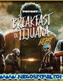 PAYDAY 2 Ultimate Edition Breakfast in Tijuana Heist | Español | Mega | Torrent