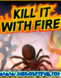 Kill It With Fire | Español | Mega | Torrent | ElAmigos