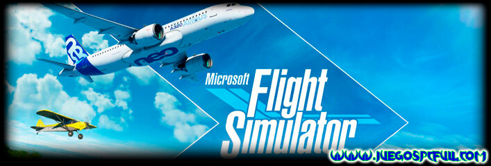 Descargar Microsoft Flight Simulator | Español | Mega | Torrent | ElAmigos