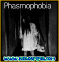 Phasmophobia V0.5.1.0 + Online Steam | Español Mega Mediafire