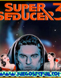 Super Seducer 3 Uncensored Edition | Español Mega Torrent ElAmigos