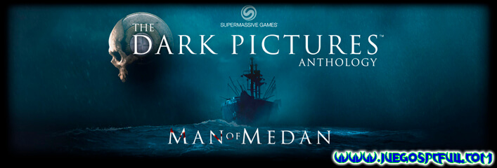 Descargar The Dark Pictures Anthology Man of Medan | Español Mega Torrent ElAmigos