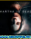 Martha is Dead V1.0316 | Español Mega Torrent ElAmigos