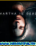 Martha is Dead V1.0316 | Español Mega Torrent ElAmigos